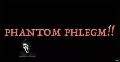 Phantom Phlegm!! YT Thumbnail